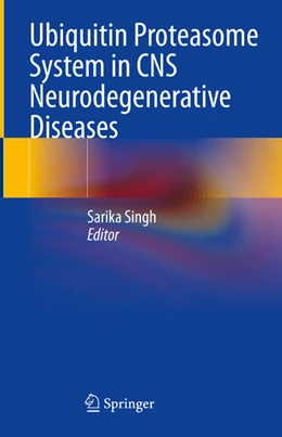 Abbildung von Singh | Ubiquitin Proteasome System in CNS Neurodegenerative Diseases | 1. Auflage | 2026 | beck-shop.de