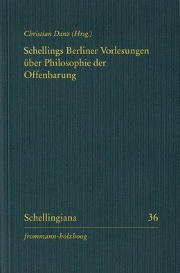 Abbildung von Arnold / E. Ehrhardt | Schellings Berliner Vorlesungen über Philosophie der Offenbarung | 1. Auflage | 2026 | beck-shop.de