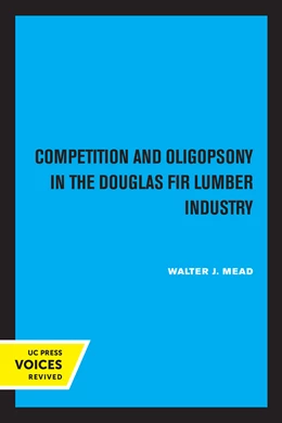 Abbildung von Mead | Competition and Oligopsony in the Douglas Fir Lumber Industry | 1. Auflage | 2023 | beck-shop.de