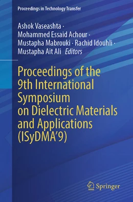 Abbildung von Vaseashta / Achour | Proceedings of the 9th International Symposium on Dielectric Materials and Applications (ISyDMA'9) | 1. Auflage | 2026 | beck-shop.de