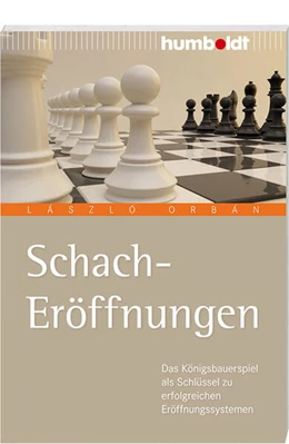 Abbildung von Orbán | Schach-Eröffnungen | 5. Auflage | 2026 | beck-shop.de