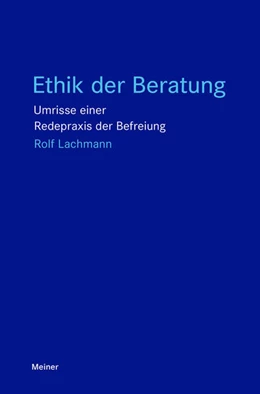 Abbildung von Lachmann | Ethik der Beratung | 1. Auflage | 2026 | beck-shop.de