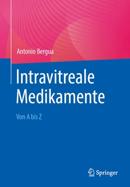 Abbildung von Bergua | Intravitreale Medikamente | 1. Auflage | 2026 | beck-shop.de