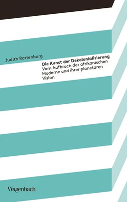 Abbildung von Rottenburg | Die Kunst der Dekolonialisierung | 1. Auflage | 2026 | beck-shop.de