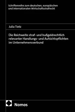 Abbildung von Tietz | Die Reichweite straf- und bußgeldrechtlich relevanter Handlungs- und Aufsichtspflichten im Unternehmensverbund | 1. Auflage | 2026 | beck-shop.de