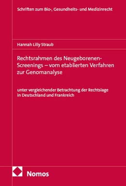 Abbildung von Straub | Rechtsrahmen des Neugeborenen-Screenings - vom etablierten Verfahren zur Genomanalyse | 1. Auflage | 2026 | beck-shop.de