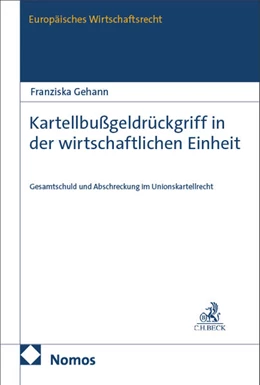 Abbildung von Gehann | Kartellbußgeldrückgriff in der wirtschaftlichen Einheit | 1. Auflage | 2026 | beck-shop.de