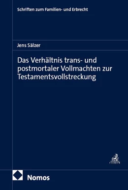 Abbildung von Sälzer | Das Verhältnis trans- und postmortaler Vollmachten zur Testamentsvollstreckung | 1. Auflage | 2026 | beck-shop.de