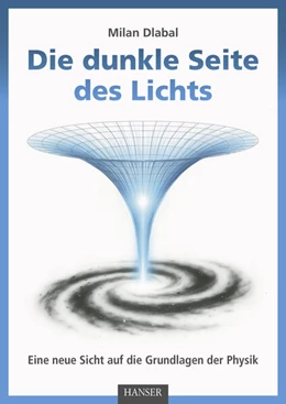 Abbildung von Dlabal | Die dunkle Seite des Lichts | 1. Auflage | 2026 | beck-shop.de