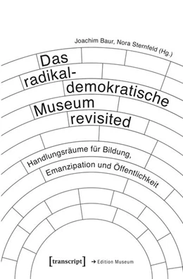 Abbildung von Baur / Sternfeld | Das radikaldemokratische Museum revisited | 1. Auflage | 2026 | beck-shop.de