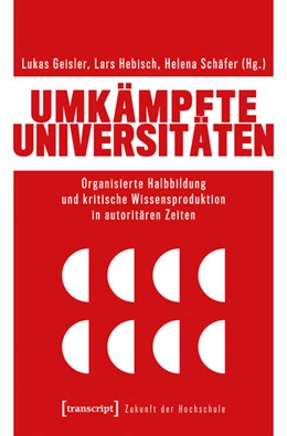 Abbildung von Geisler / Hebisch | Umkämpfte Universitäten | 1. Auflage | 2026 | beck-shop.de