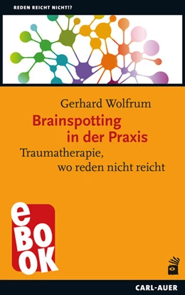 Abbildung von Wolfrum | Brainspotting in der Praxis | 1. Auflage | 2026 | beck-shop.de