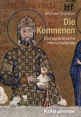 Abbildung von Grünbart | Die Komnenen | 1. Auflage | 2026 | beck-shop.de