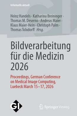 Abbildung von Handels / Breininger | Bildverarbeitung für die Medizin 2026 | 1. Auflage | 2026 | beck-shop.de