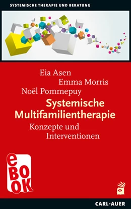 Abbildung von Asen / Morris | Systemische Multifamilientherapie | 1. Auflage | 2026 | beck-shop.de