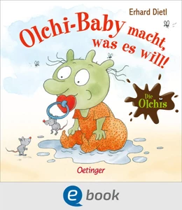 Abbildung von Dietl | Die Olchis. Olchi-Baby macht, was es will! | 1. Auflage | 2026 | beck-shop.de