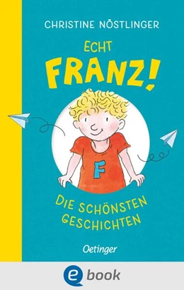 Abbildung von Nöstlinger | Echt Franz! | 1. Auflage | 2026 | beck-shop.de