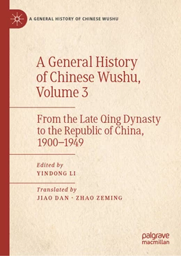 Abbildung von Yindong | A General History of Chinese Wushu, Volume 3 | 1. Auflage | 2026 | beck-shop.de