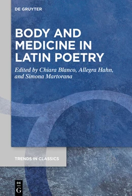 Abbildung von Blanco / Hahn | Body and Medicine in Latin Poetry | 1. Auflage | 2026 | beck-shop.de