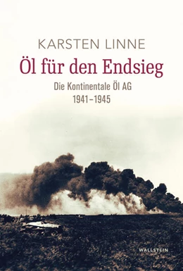 Abbildung von Linne | Öl für den Endsieg | 1. Auflage | 2026 | beck-shop.de