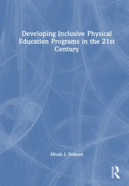 Abbildung von Dobson | Developing Inclusive Physical Education Programs in the 21st Century | 1. Auflage | 2026 | beck-shop.de