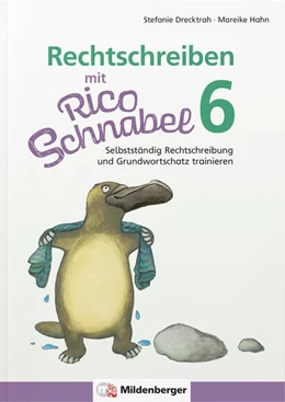 Abbildung von Drecktrah / Hahn | Rechtschreiben mit Rico Schnabel, Klasse 6 | 1. Auflage | 2026 | beck-shop.de