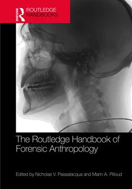 Abbildung von Pilloud / Passalacqua | The Routledge Handbook of Forensic Anthropology | 1. Auflage | 2026 | beck-shop.de