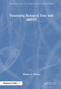 Abbildung von G. Vilchez | Visualizing Biological Data with ggplot2 | 1. Auflage | 2026 | beck-shop.de