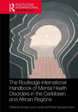 Abbildung von Lynch-Jonah / Garriques-Lloyd | The Routledge International Handbook of Mental Health Disorders in the Caribbean and African Regions | 1. Auflage | 2026 | beck-shop.de