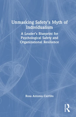 Abbildung von Carrillo | Unmasking Safety's Myth of Individualism | 1. Auflage | 2026 | beck-shop.de