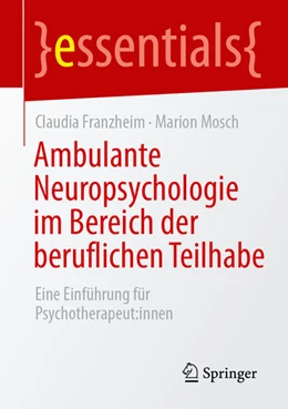 Abbildung von Franzheim / Mosch | Ambulante Neuropsychologie im Bereich der beruflichen Teilhabe | 1. Auflage | 2026 | beck-shop.de