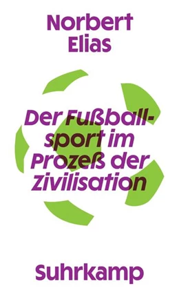 Abbildung von Elias | Der Fußballsport im Prozeß der Zivilisation | 1. Auflage | 2026 | beck-shop.de