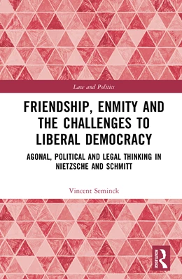 Abbildung von Seminck | Friendship, Enmity and the Challenges to Liberal Democracy | 1. Auflage | 2026 | beck-shop.de