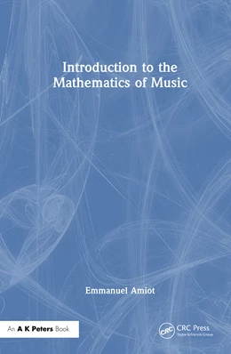 Abbildung von Amiot | Introduction to the Mathematics of Music | 1. Auflage | 2026 | beck-shop.de