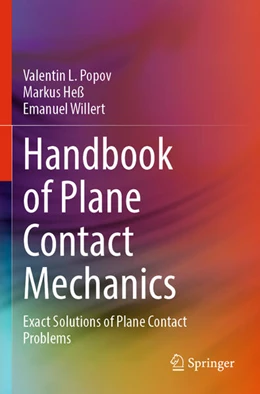 Abbildung von Popov / Heß | Handbook of Plane Contact Mechanics | 1. Auflage | 2026 | beck-shop.de