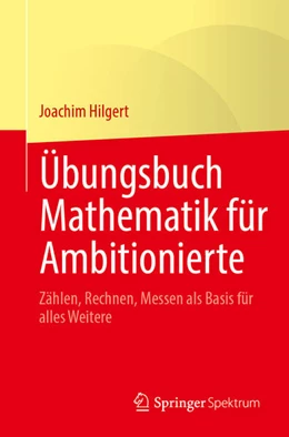 Abbildung von Hilgert | Übungsbuch Mathematik für Ambitionierte | 1. Auflage | 2026 | beck-shop.de