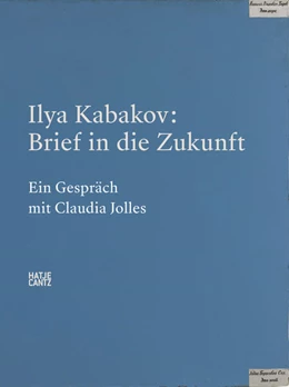 Abbildung von Ilya Kabakov. Brief in die Zukunft | 1. Auflage | 2026 | beck-shop.de