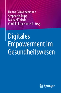 Abbildung von Schwendemann / Rupp | Digitales Empowerment im Gesundheitswesen | 1. Auflage | 2026 | beck-shop.de