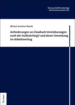 Abbildung von Wanik | Anforderungen an Clawback-Vereinbarungen nach der InstitutsVergV und deren Umsetzung im Arbeitsvertrag | 1. Auflage | 2026 | beck-shop.de
