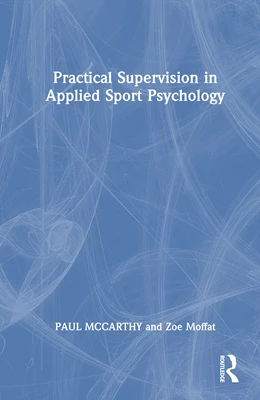 Abbildung von McCarthy / Moffat | Practical Supervision in Applied Sport Psychology | 1. Auflage | 2026 | beck-shop.de
