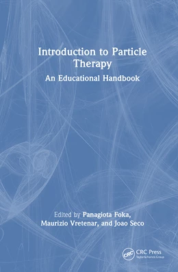 Abbildung von Foka / Seco | Introduction to Particle Therapy | 1. Auflage | 2026 | beck-shop.de