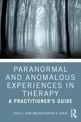 Abbildung von Bain / Garza | Paranormal and Anomalous Experiences in Therapy | 1. Auflage | 2026 | beck-shop.de