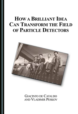 Abbildung von de Cataldo / Peskov | How a Brilliant Idea Can Transform the Field of Particle Detectors | 1. Auflage | 2026 | beck-shop.de