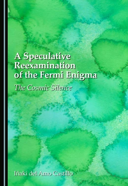 Abbildung von del Amo Castillo | A Speculative Reexamination of the Fermi Enigma | 1. Auflage | 2026 | beck-shop.de