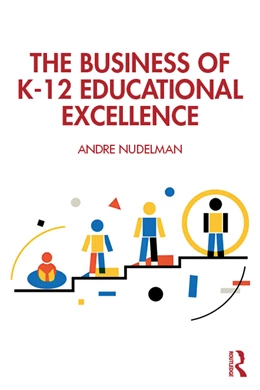 Abbildung von Nudelman | The Business of K-12 Educational Excellence | 1. Auflage | 2026 | beck-shop.de