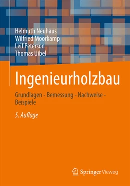 Abbildung von Neuhaus / Moorkamp | Ingenieurholzbau | 5. Auflage | 2026 | beck-shop.de