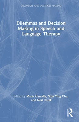 Abbildung von Garraffa / Coull | Dilemmas and Decision Making in Speech and Language Therapy | 1. Auflage | 2026 | beck-shop.de
