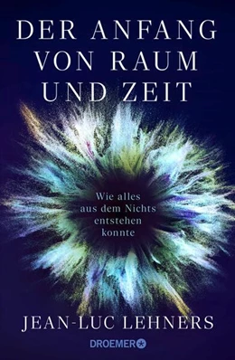 Abbildung von Lehners | Der Anfang von Raum und Zeit | 1. Auflage | 2026 | beck-shop.de
