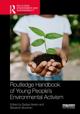 Abbildung von Bowman / Akram | Routledge Handbook of Young People's Environmental Activism | 1. Auflage | 2026 | beck-shop.de