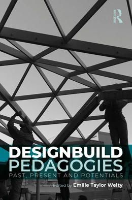 Abbildung von Taylor Welty | Designbuild Pedagogies for Social Change | 1. Auflage | 2026 | beck-shop.de